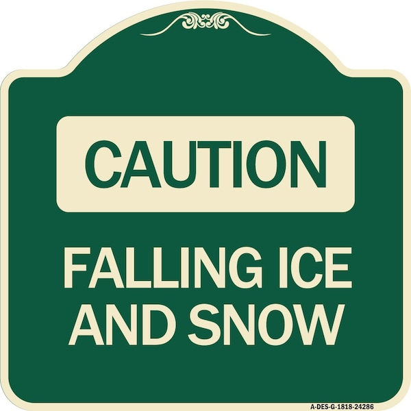 Caution Falling Ice and Snow Heavy-Gauge Aluminum Architectural Sign, 18" x 18", G-1818-24286